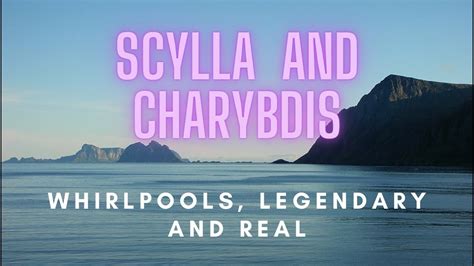 Scylla And Charybdis Whirlpools Legendary And Real YouTube