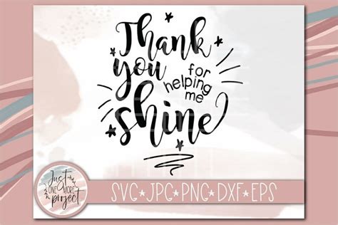 Thank You For Helping Me Shine Svg Thank You Teacher Svg