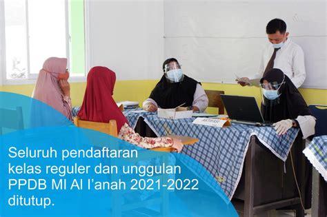Nah syarat untuk mendaftar utbk 2021 apa sih? Seluruh Pendaftaran Kelas Reguler dan Unggulan PPDB 2021/2022 MI Al I`anah Ditutup