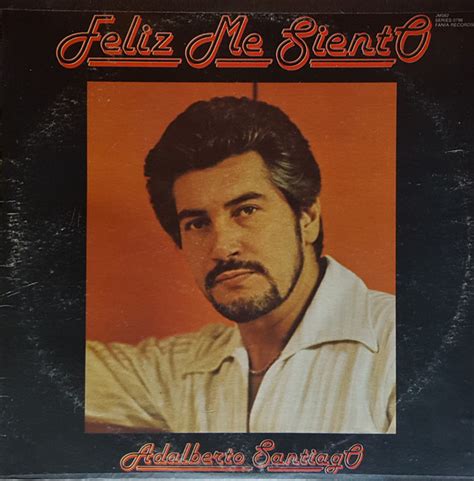 Adalberto Santiago Feliz Me Siento Vinyl Records Lp Cd On Cdandlp