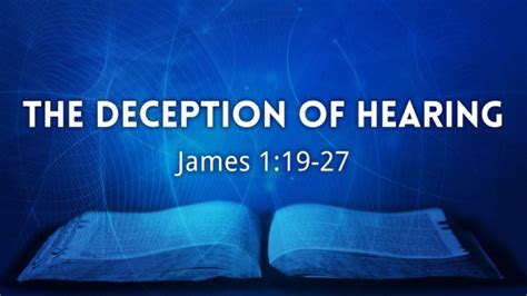 The Deception Of Hearing Faithlife Sermons