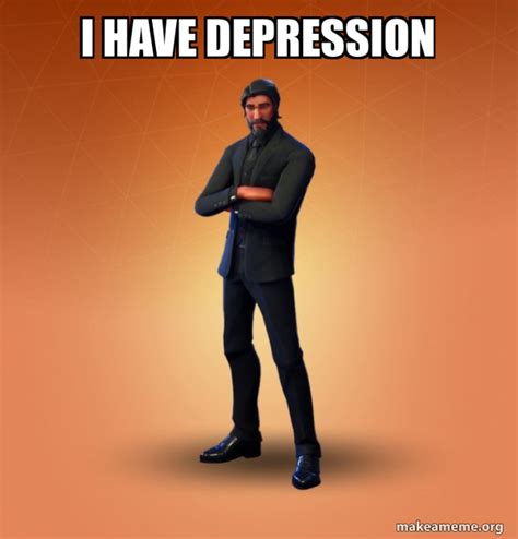 I Have Depression Fortnite The Reaper Make A Meme