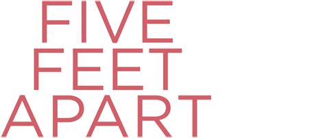 While services differ by country, several below are available in multiple countries. Five Feet Apart Netflix