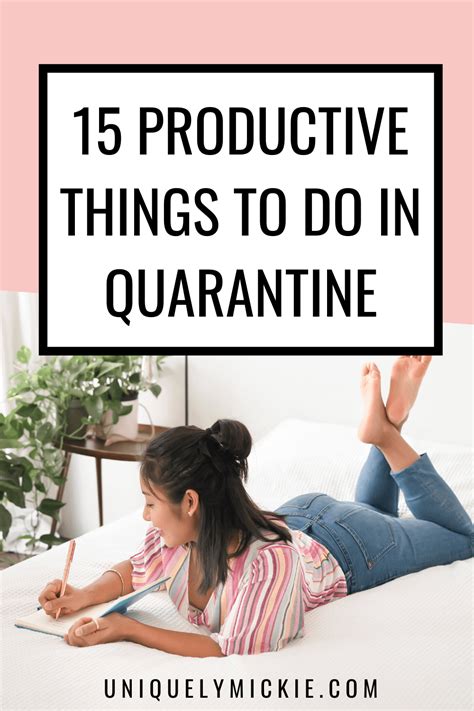 15 Productive Things To Do In Quarantine Uniquely Mickie