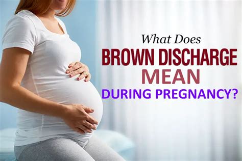 What Does It Mean If I Have Brown Discharge