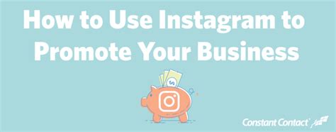 How To Use Instagram To Promote Your Business Constant Contact Blogs