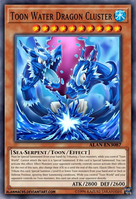 I've done it though, in the hope that new and/or returning players know exactly which cards they can afford. Toon Water Dragon Cluster by AlanMac95 | Custom yugioh cards, Yugioh cards, Yugioh dragons