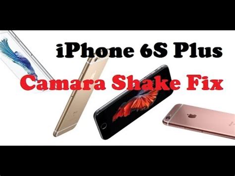 The iphone 6s plus is stronger, faster, sharper, and deeper than ever. iPhone 6S Plus Camera shake fix - YouTube