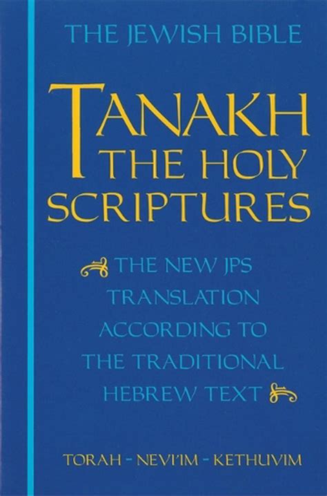 Tanakh The New Jps Translation According To The Traditional Hebrew