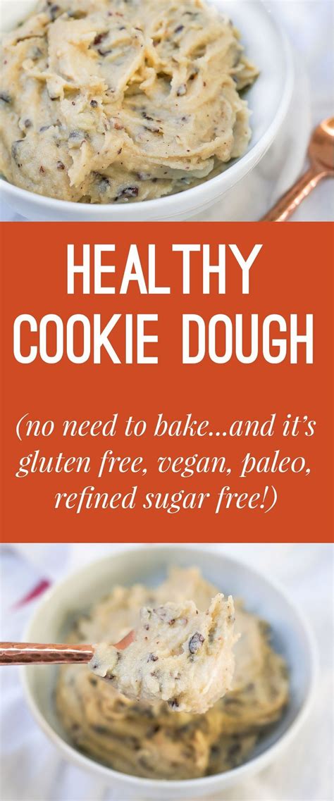 A Recipe For Healthy No Bake Cookie Dough Vegan Gluten Free Refined Sugar Free And Paleo