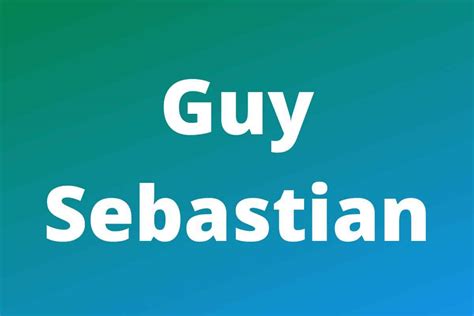Guy Sebastian Net Worth How Rich Is Australias Favorite Musician Work With Joshua