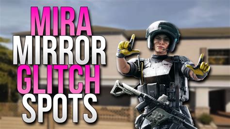 Top 3 Mira Mirror Glitch Spots Rainbow Six Siege Youtube