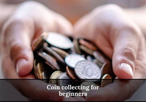 Coin Collecting For Beginners 15 Useful Guidelines You Need To Know
