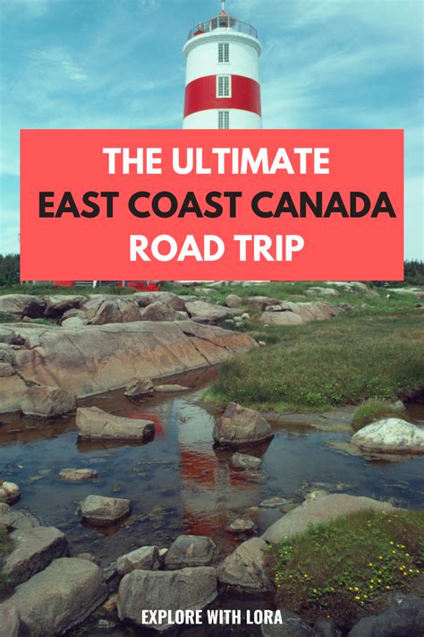 Planning An East Coast Canada Road Trip For The Summer Read This First