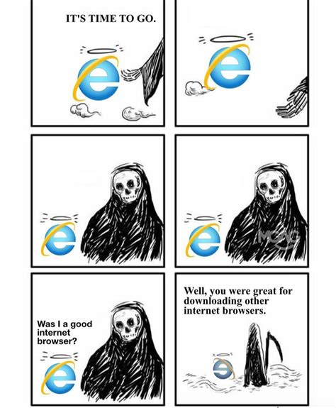 Internet explorer (formerly microsoft internet explorer and windows internet explorer, commonly abbreviated ie or msie) is a series of graphical web browsers. Goodbye internet explorer : memes