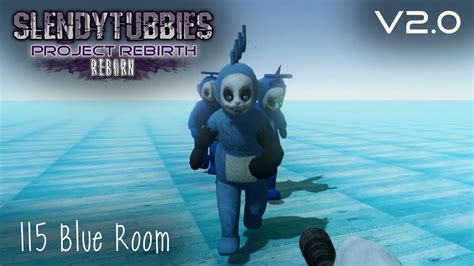 Slendytubbies Project Rebirth Reborn 20 Blue Room 115 Youtube