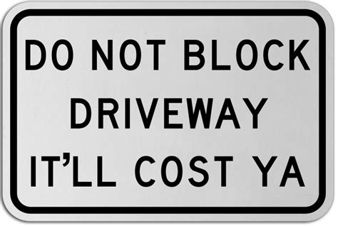 Do Not Block Itll Cost Ya Sign Save 10 Instantly