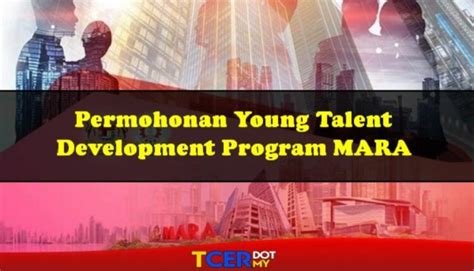 Maybe you would like to learn more about one of these? Permohonan Young Talent Development Program MARA - TCER.MY