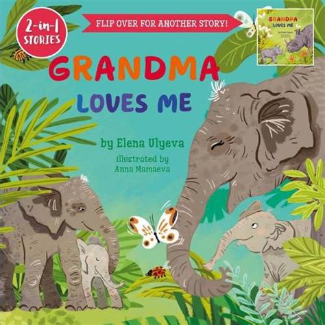 Grandma Loves Me Grandpa Loves Me 2 In 1 Stories Elena Ulyeva 9781956560435 — Readings Books