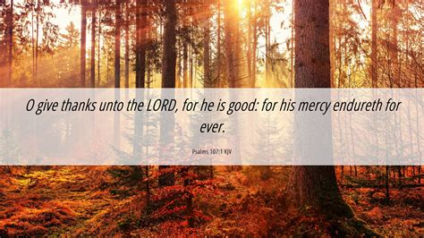 Psalms 1071 Kjv Desktop Wallpaper O Give Thanks Unto The Lord For