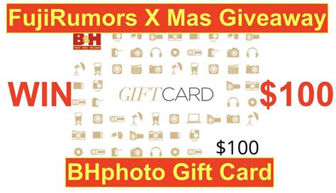 Since a gift card can be spent on a desired purchase, it is much less likely that it will be wasted. UPDATE: Last Chance to Win $100 B&H Photo Gift Card - GIVEAWAY - Fuji Rumors