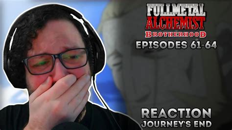Fullmetal Alchemist Brotherhood Episodes 61 64 Reaction This Ending