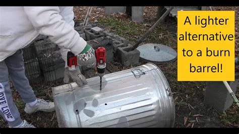 How To Make A Burn Barrel From A Metal Garbage Can Youtube