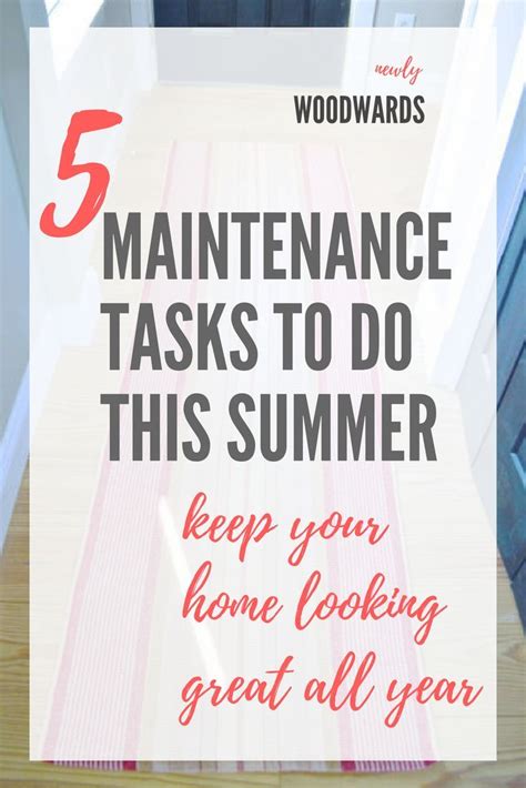 5 Home Maintenance Tasks For The Summer Newlywoodwards In 2020 Home