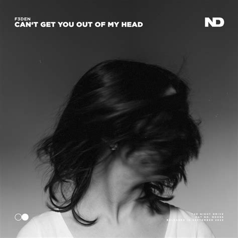 Cant Get You Out Of My Head Song And Lyrics By F3den Spotify