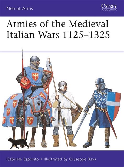 Armies Of The Medieval Italian Wars 1125 1325