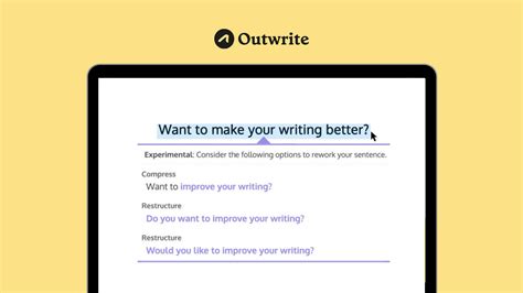 The best answers are voted up and rise to the top. Rewrite Sentences with Outwrite