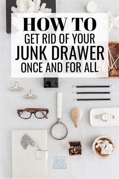 how to get rid of your junk drawer once and for all clutter keeper®
