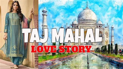 Taj Mahal Tracing The History And Architecture Of This Iconic Landmark