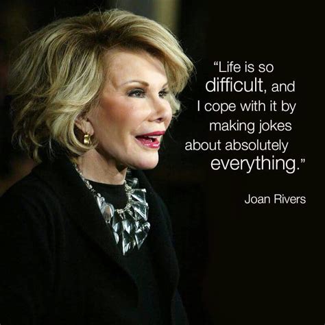 Always Has Me Laughing Missing Joan Joan Rivers Quotes Still Miss You Absolutely