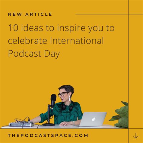10 ideas to celebrate international podcast day — the podcast space