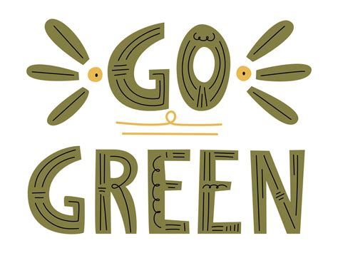 Go Green Vector Hand Drawn Sign With Leaves Lettering Motivational