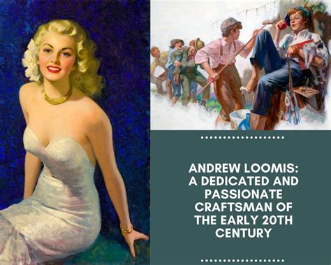 Andrew Loomis A Dedicated Passionate Craftsman 20th Century