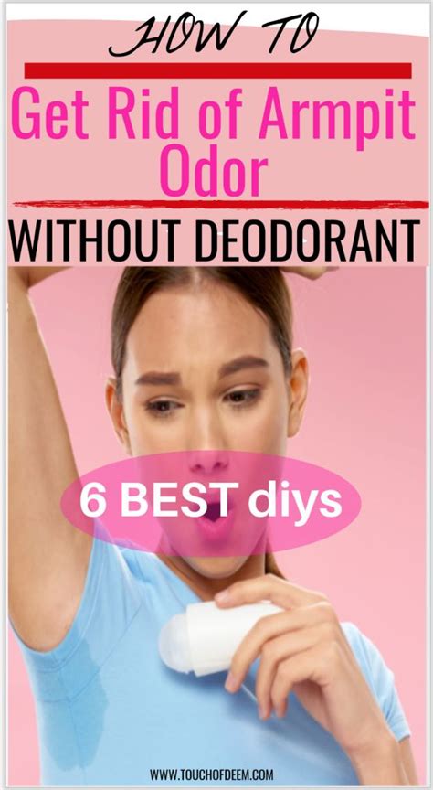 How To Get Rid Of Armpit Odor Without Deodorant Instantly With These 6