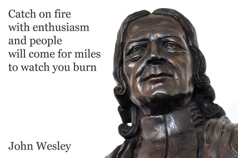 Enthusiasm John Wesley Methodist Quotes Bible Images