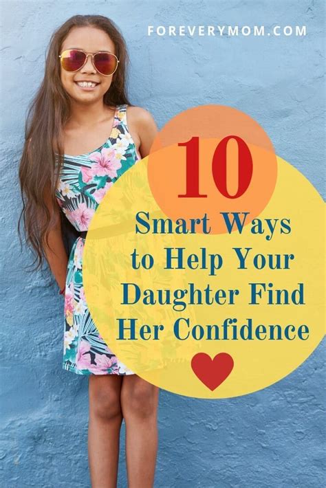 how to be confident 10 smart ways to help your daughter find her confidence in 2020 confident