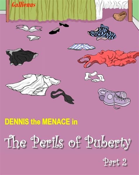 Hot And Spicy Denis The Menace The Perils Of Puberty 2