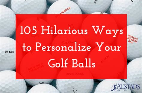 105 Hilarious Ways To Personalize Your Golf Balls Personalized Golf