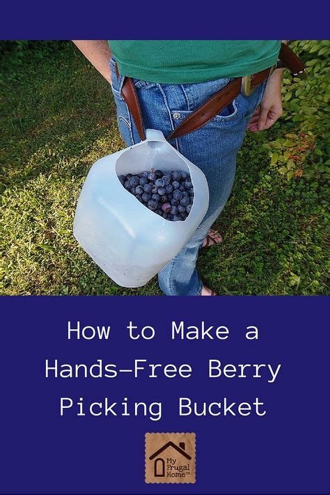 Test your knots to make sure the fishing line is tied off tightly. Make a Hands-Free Berry Picking Bucket | Berry picking ...