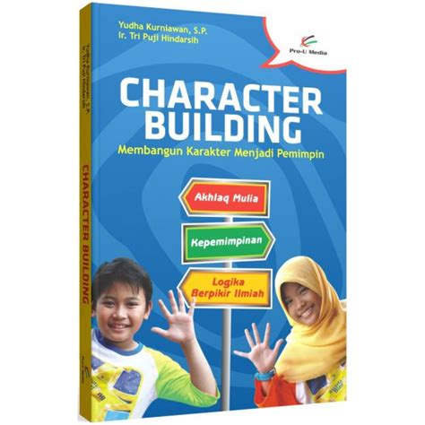 Jual Character Building Membangun Karakter Menjadi Pemimpin Shopee