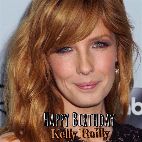 happy birthday kelly reilly