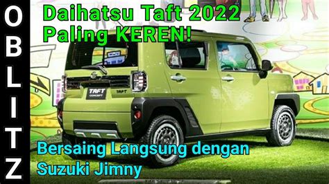 Daihatsu Taft Reborn Siap Hadir Di Indonesia Lebih Murah Dari