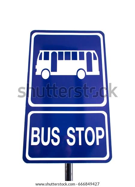Bus Stop Traffic Signs On White Stock Photo 666849427 Shutterstock