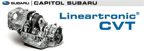 The Subaru Lineartronic Cvt And How It Works Salem Or