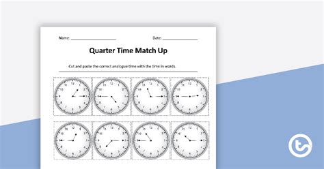 quarter time match up worksheet teach starter
