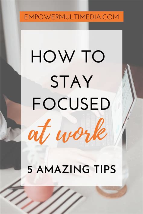 How To Stay Focus At Work Focus At Work Stay Focused Finding Motivation